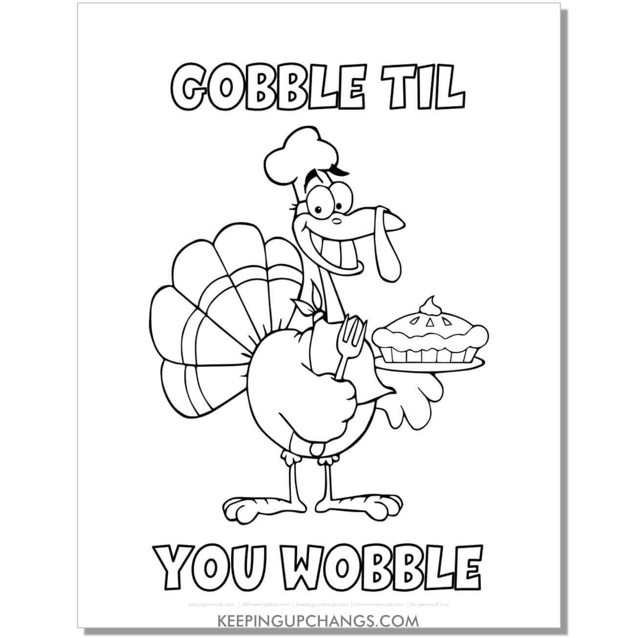 free gobble til you wobble turkey coloring page for fall, thanksgiving.